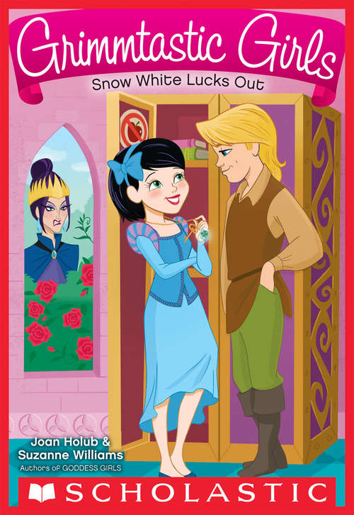 Book cover of Grimmtastic Girls #3: Snow White Lucks Out