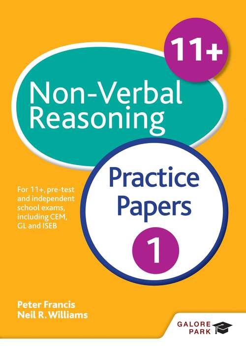 Book cover of 11+ Non-Verbal Reasoning Practice Papers: For 11+, pre-test and independent school exams including CEM, GL and ISEB