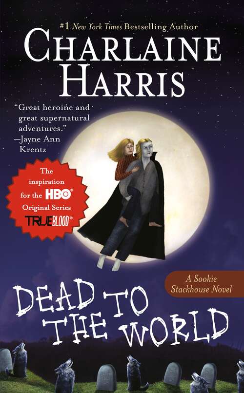 Book cover of Dead to the World (Southern Vampire Mysteries #4)