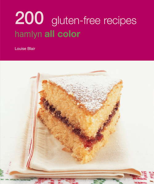 Book cover of Hamlyn All Colour Cookery: 200 Gluten-Free Recipes: Hamlyn All Color Cookbook (Hamlyn All Colour Cookery)