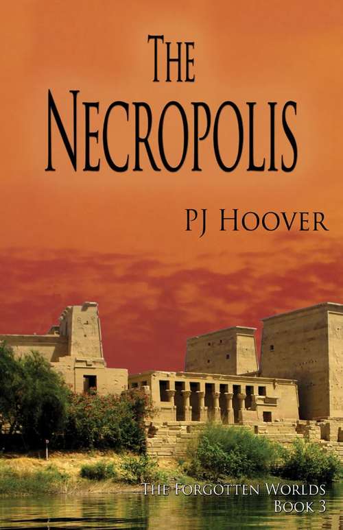 Book cover of The Necropolis (The Forgotten Worlds #3)