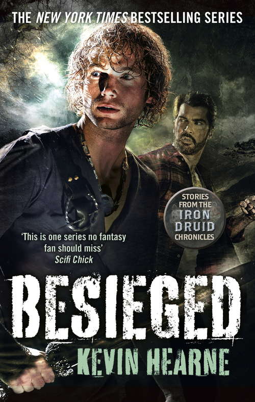 Besieged: Stories from the Iron Druid Chronicles (Iron Druid Chronicles #13)