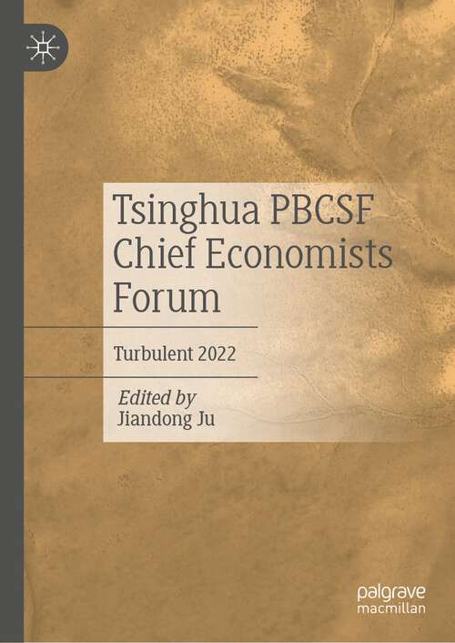 Book cover of Tsinghua PBCSF Chief Economists Forum: Turbulent 2022