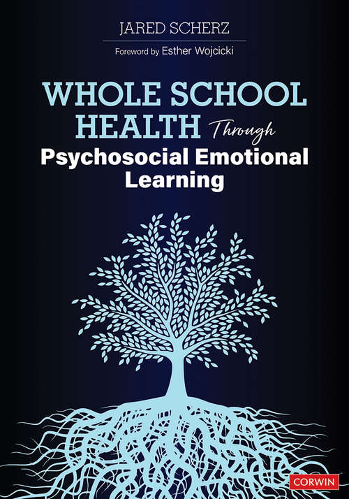 Book cover of Whole School Health Through Psychosocial Emotional Learning