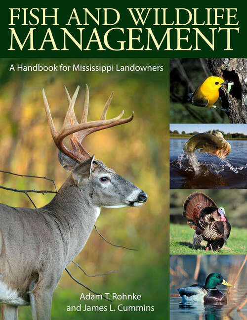 Book cover of Fish and Wildlife Management: A Handbook for Mississippi Landowners (EPUB Single)