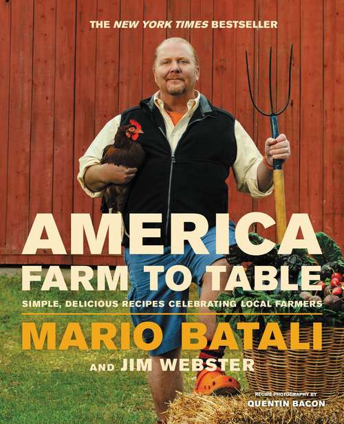 Book cover of America--farm To Table: Simple, Delicious Recipes Celebrating Local Farmers
