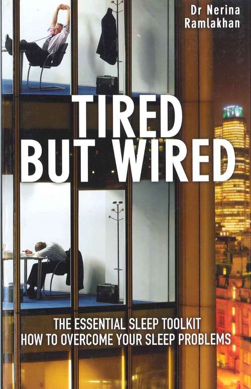 Book cover of Tired But Wired: How to Overcome Sleep Problems