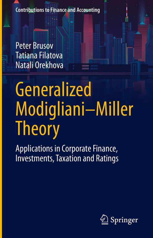 Book cover of Generalized Modigliani–Miller Theory: Applications in Corporate Finance, Investments, Taxation and Ratings (1st ed. 2022) (Contributions to Finance and Accounting)