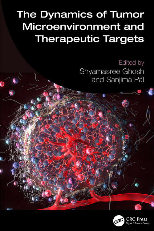 Book cover of The Dynamics of Tumor Microenvironment and Therapeutic Targets (1)