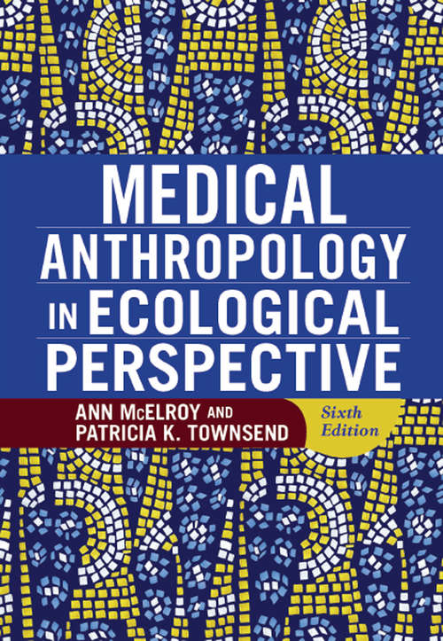 Book cover of Medical Anthropology in Ecological Perspective (Duxbury Press Series In Anthropology Ser.)