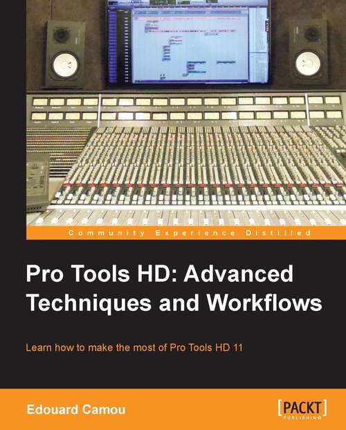 Book cover of Pro Tools HD: Advanced Techniques and Workflows