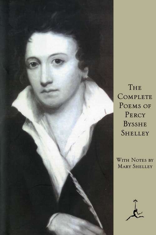 The Complete Poems of Percy Bysshe Shelley: Adonais, And, Other Poems (classic Reprint)