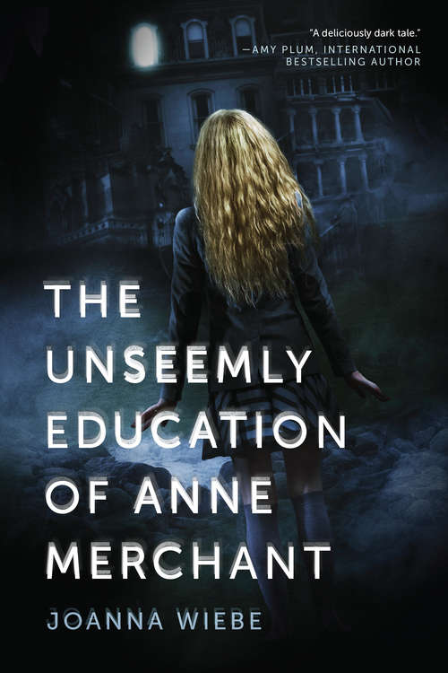 Book cover of The Unseemly Education of Anne Merchant