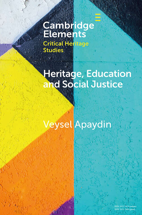 Book cover of Heritage, Education and Social Justice (Elements in Critical Heritage Studies)