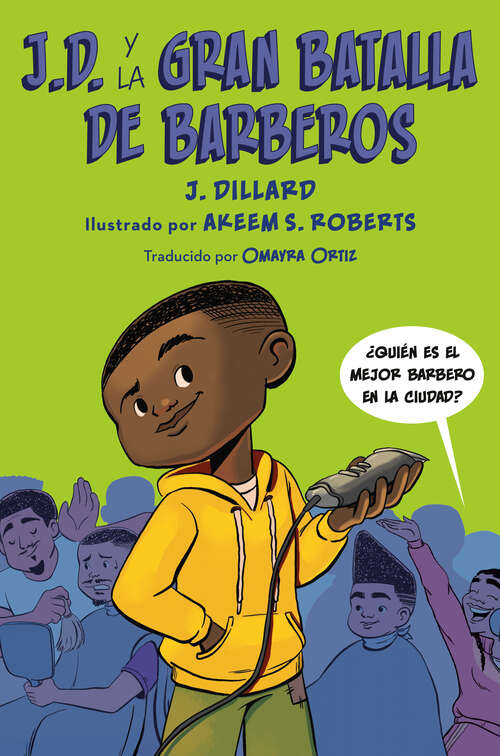 Book cover of J.D. y la gran batalla de barberos (J.D. el niño barbero #1)