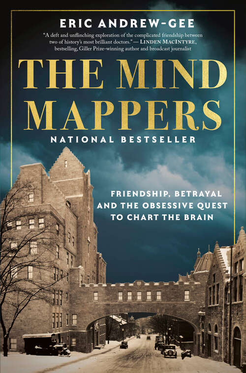 Book cover of The Mind Mappers: Friendship, Betrayal and the Obsessive Quest to Chart the Brain