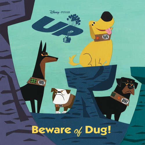 Book cover of Beware of Dug! (Disney/Pixar Up)