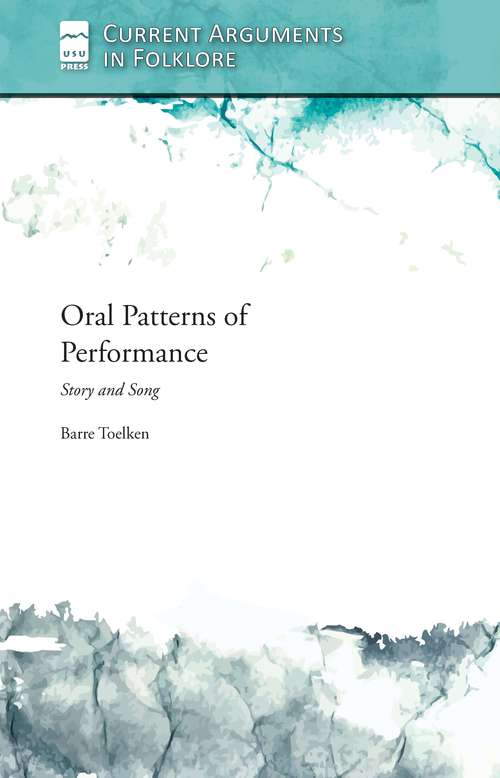 Book cover of Oral Patterns of Performance: Story and Song