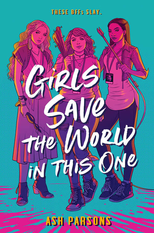 Book cover of Girls Save the World in This One