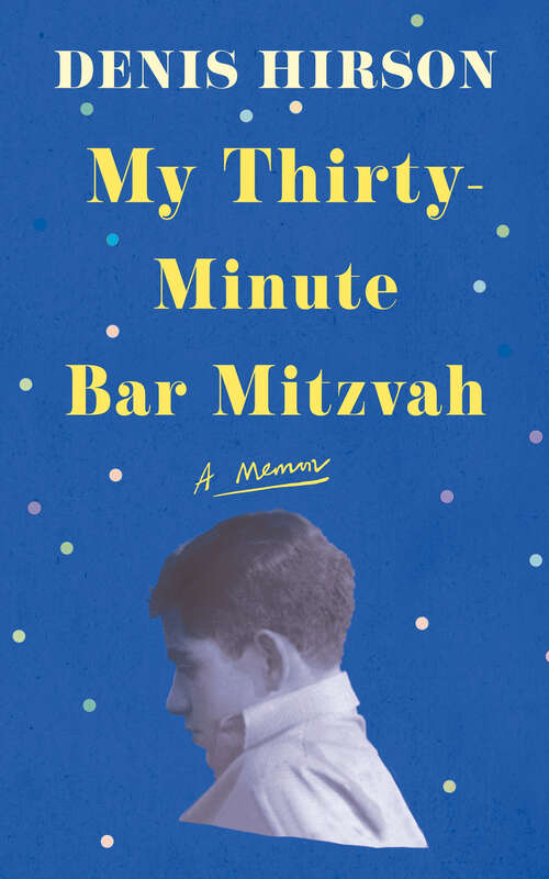Book cover of My Thirty-Minute Bar Mitzvah: A Memoir