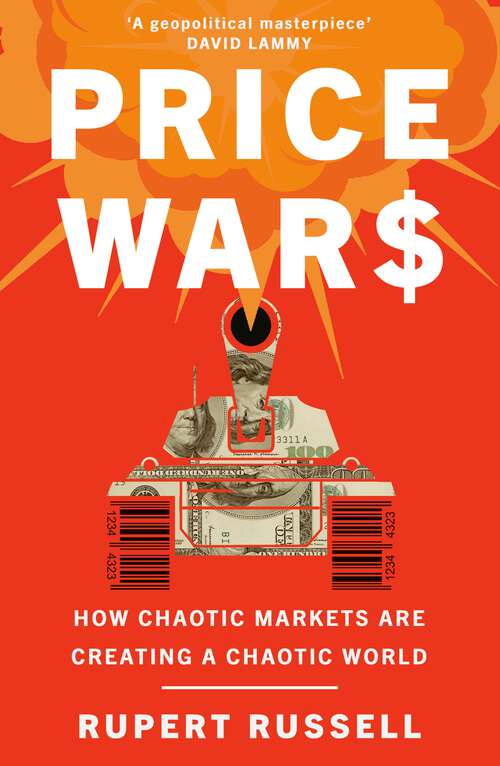 Book cover of Price Wars: How Chaotic Markets Are Creating a Chaotic World