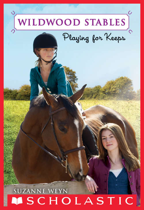 Book cover of Wildwood Stables #2: Playing for Keeps