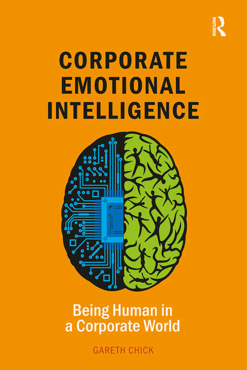 Book cover of Corporate Emotional Intelligence: Being Human in a Corporate World (1) (Leadership and Executive Coaching through Corporate Emotional Intelligence)