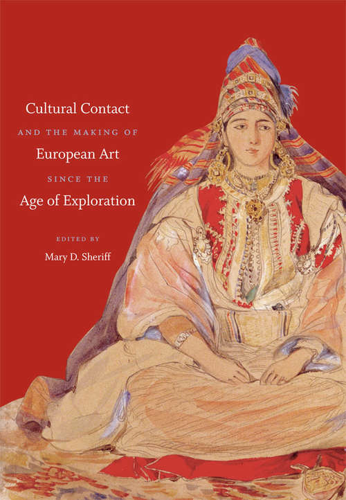 Book cover of Cultural Contact and the Making of European Art since the Age of Exploration