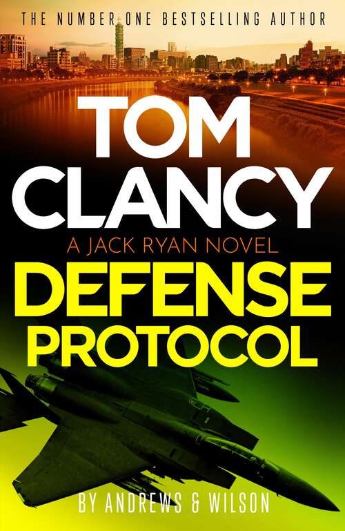 Book cover of Tom Clancy Defense Protocol: The latest Jack Ryan action-packed bestseller (Jack Ryan #25)