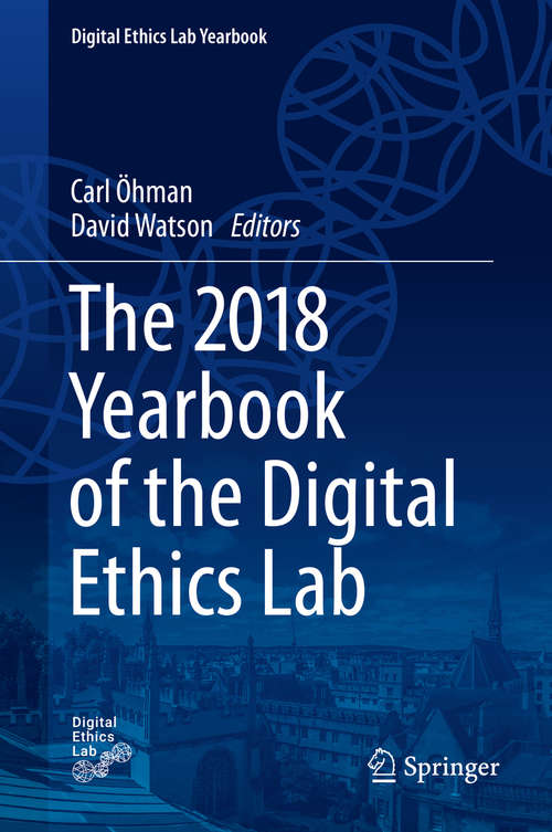 The 2018 Yearbook of the Digital Ethics Lab (Digital Ethics Lab Yearbook #1)