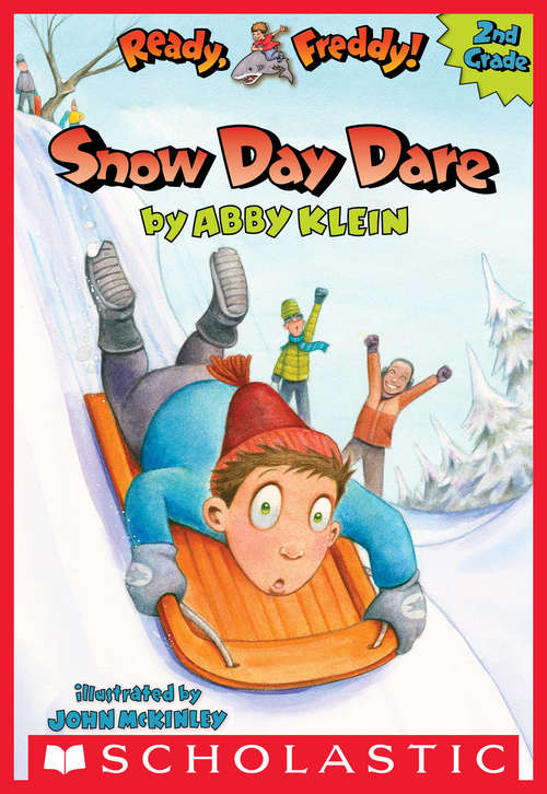 Book cover of Ready, Freddy! Snow Day Dare (Ready, Freddy! 2nd Grade #2)