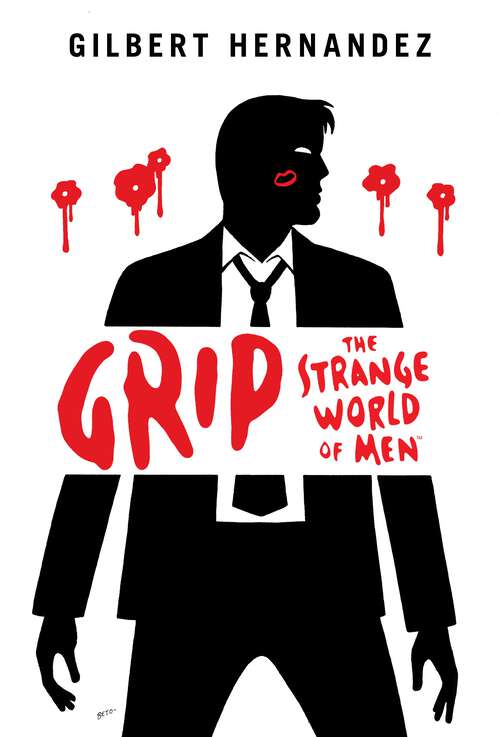 Book cover of Grip: The Strange World of Men