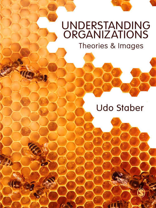 Book cover of Understanding Organizations: Theories and Images