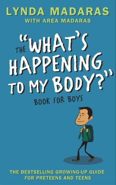 What's Happening to My Body? Book for Boys: Revised Edition (What's Happening to My Body?)