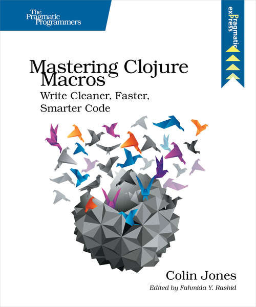 Book cover of Mastering Clojure Macros: Write Cleaner, Faster, Smarter Code