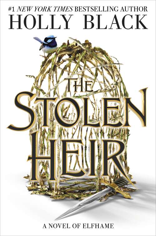 Book cover of The Stolen Heir: A Novel of Elfhame (The Stolen Heir)