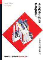 Book cover of Modern Architecture: A Critical History (Fourth Edition)