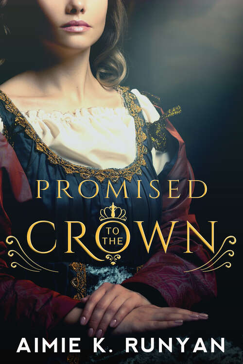 Book cover of Promised to the Crown (Daughters of New France #1)