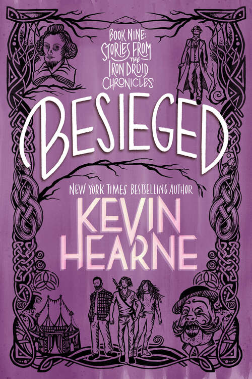 Book cover of Besieged: Stories from The Iron Druid Chronicles