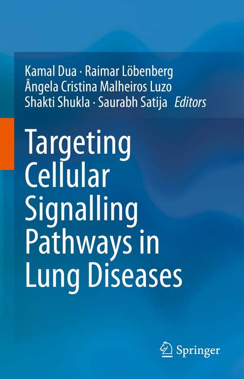 Targeting Cellular Signalling Pathways in Lung Diseases