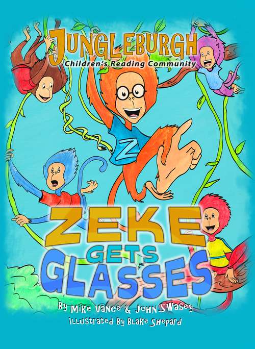Zeke Gets Glasses