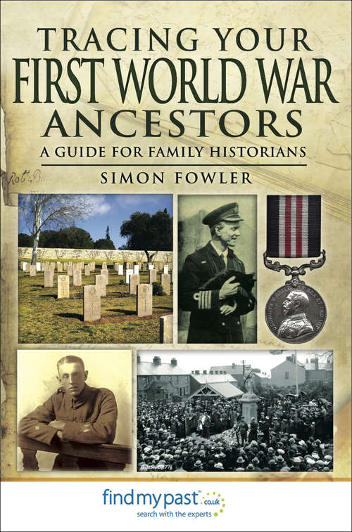 Book cover of Tracing Your First World War Ancestors: A Guide for Family Historians (Tracing Your Ancestors)