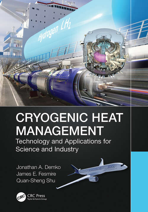Cryogenic Heat Management: Technology and Applications for Science and Industry