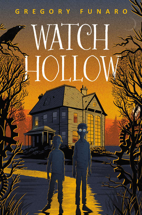 Book cover of Watch Hollow (Watch Hollow #1)
