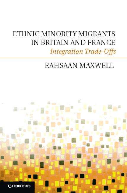 Book cover of Ethnic Minority Migrants in Britain and France