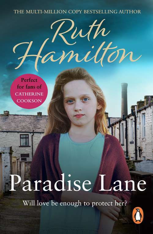 Book cover of Paradise Lane: a powerful and deeply moving saga set in Lancashire from bestselling author Ruth Hamilton that will stay with you forever