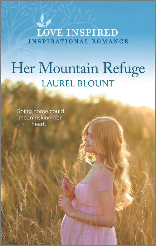 Her Mountain Refuge: An Uplifting Inspirational Romance
