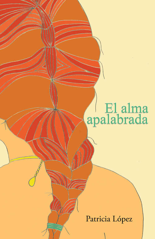 Book cover of El alma apalabrada