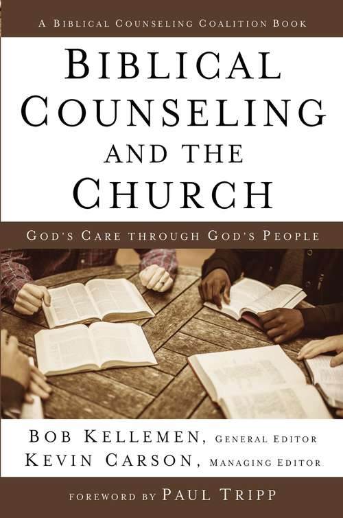 Biblical Counseling and the Church