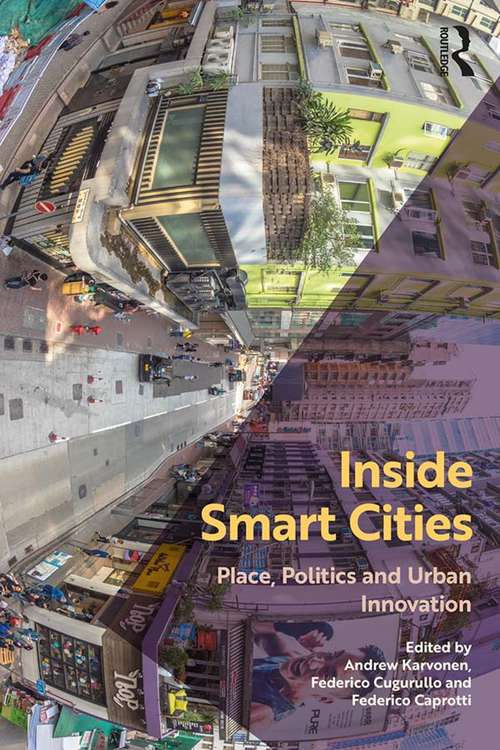 Book cover of Inside Smart Cities: Place, Politics and Urban Innovation